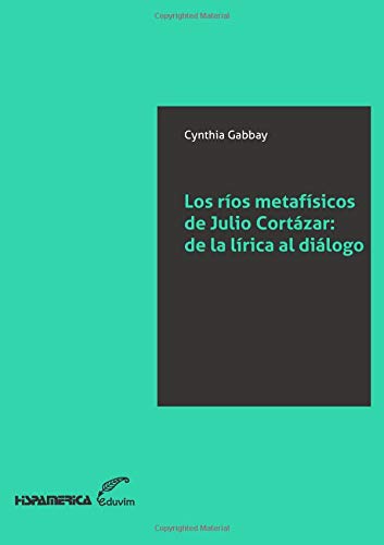 Portada de Los ríos metafísicos de Julio Cortázar